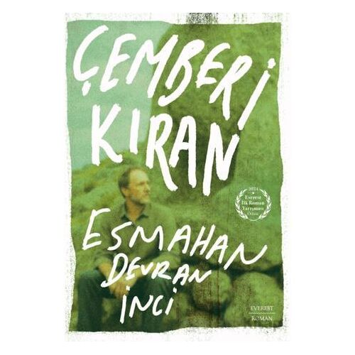 Çemberi Kıran - Esmahan Devran İnci - Everest Yayınları