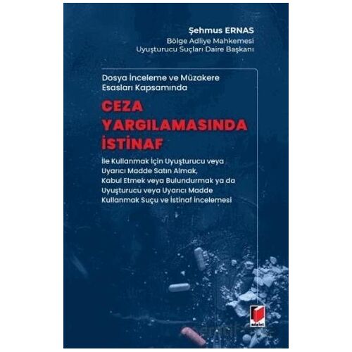 Ceza Yargılamasında İstinaf - Şehmus Ernas - Adalet Yayınevi