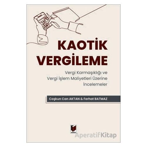 Kaotik Vergileme - Ferhat Batmaz - Adalet Yayınevi