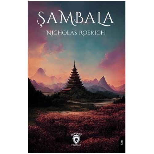 Şambala - Nicholas Roerich - Dorlion Yayınları