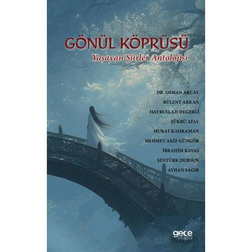 Gönül Köprüsü - Kolektif - Gece Kitaplığı