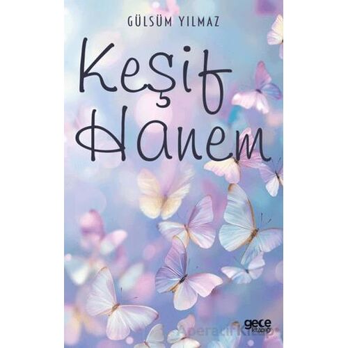 Keşif Hanem - Gülsüm Yılmaz - Gece Kitaplığı