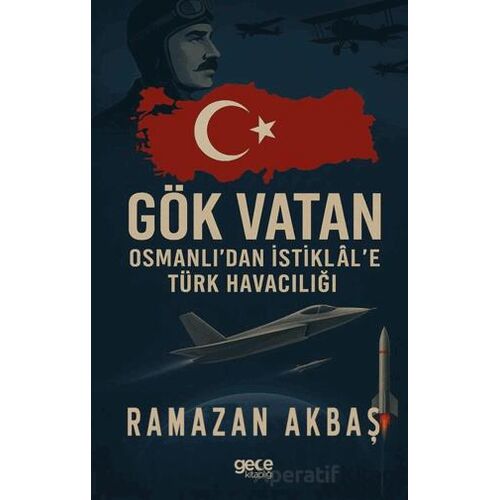 Gök Vatan - Ramazan Akbaş - Gece Kitaplığı