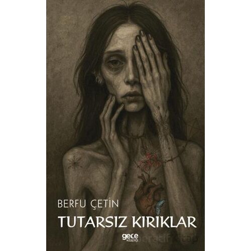 Tutarsız Kırıklar - Berfu Çetin - Gece Kitaplığı
