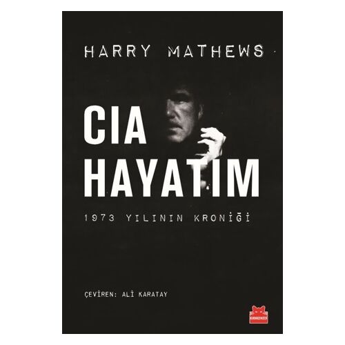CIA Hayatım - Harry Mathews - Kırmızı Kedi Yayınevi