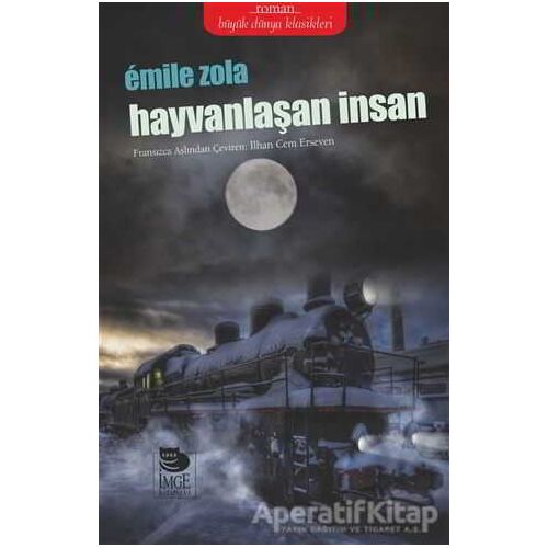 Hayvanlaşan İnsan - Emile Zola - İmge Kitabevi Yayınları