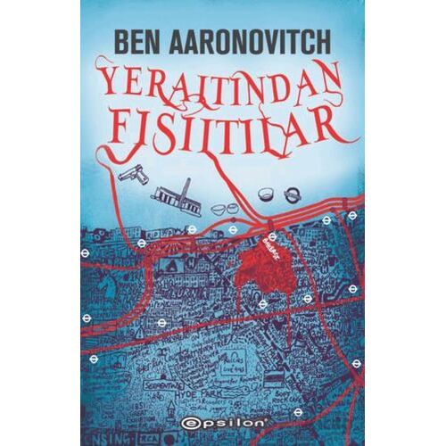 Yeraltından Fısıltılar - Ben Aaronovitch - Epsilon Yayınevi