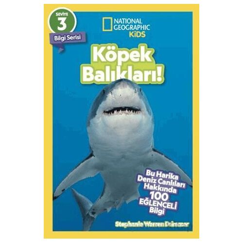 National Geographic Kids - Köpek Balıkları! - Stephanie Warren Drimmer - Beta Kids