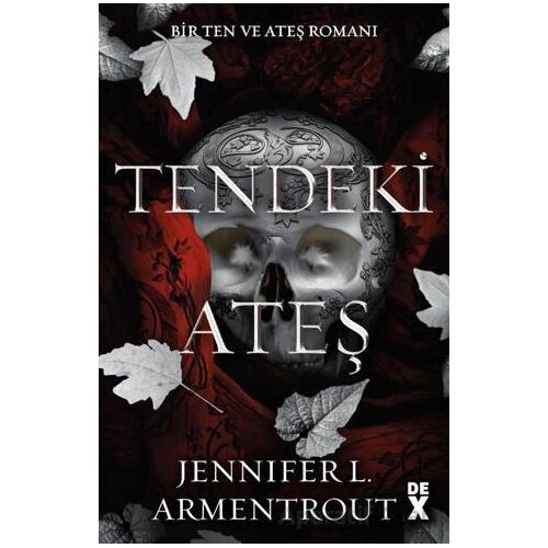 Ten ve Ateş 3: Tendeki Ateş - Jennifer L. Armentrout - Dex Yayınevi