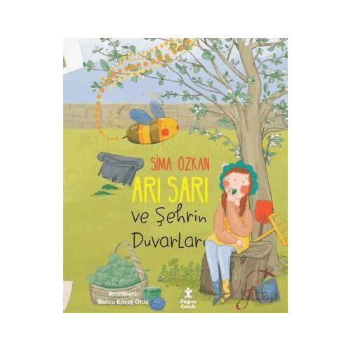 Arı Sarı ve Şehrin Duvarları - Sima Özkan - Doğan Çocuk