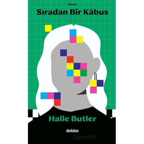 Sıradan Bir Kabus - Halle Butler - Dedalus Kitap