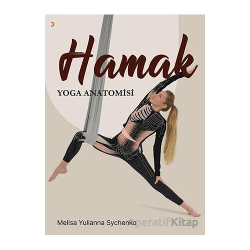 Hamak Yoga Anatomisi - Melisa Yulianna Sychenko - Cinius Yayınları