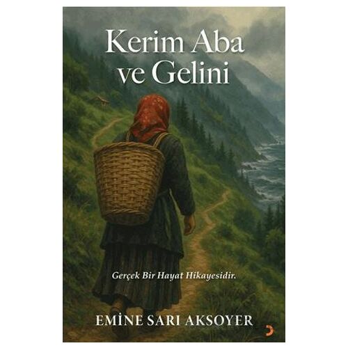 Kerim Aba ve Gelini - Emine Sarı Aksoyer - Cinius Yayınları