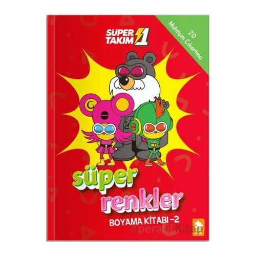 Süper 1 Takım: Süper Renkler Boyama Kitabı - 2 - Kolektif - Eksik Parça Yayınları