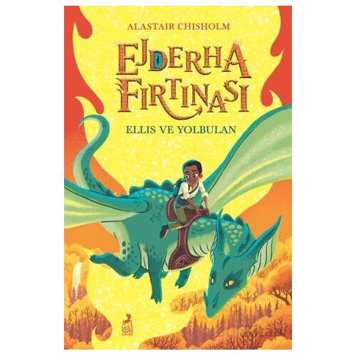 Ejderha Fırtınası Ellis ve Yolbulan - Alastair Chisholm - Ren Çocuk
