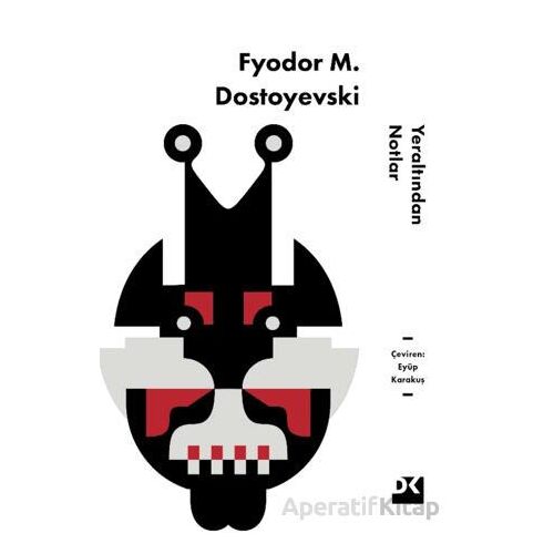 Yeraltından Notlar - Fyodor Dostoyevski - Doğan Kitap