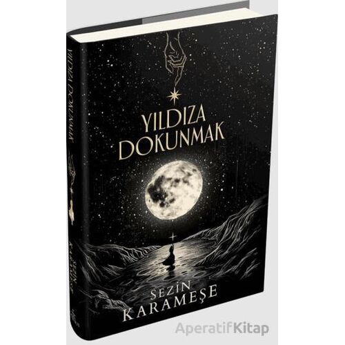 Yıldıza Dokunmak - 1 - Sezin Karameşe - Ephesus Yayınları