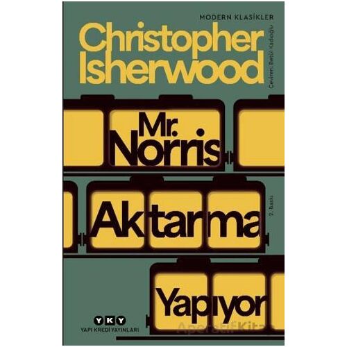 Mr. Norris Aktarma Yapıyor - Cristopher Isherwood - Yapı Kredi Yayınları