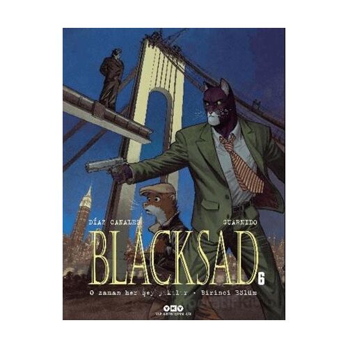 Blacksad 6 - O Zaman Her Şey Yıkılır Birinci Bölüm - Juan Diaz Canales - Yapı Kredi Yayınları