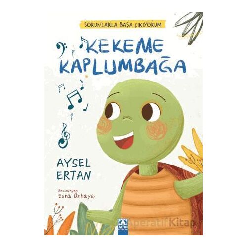 Kekeme Kaplumbağa - Aysel Ertan - Altın Kitaplar