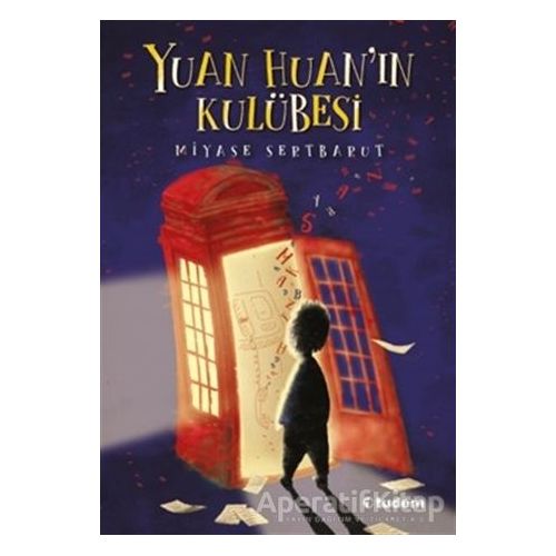 Yuan Huanın Kulübesi - Miyase Sertbarut - Tudem Yayınları