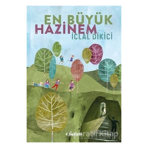 En Büyük Hazinem - İclal Dikici - Tudem Yayınları