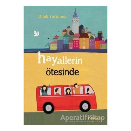 Hayallerin Ötesinde - Dilek Yardımcı - Tudem Yayınları