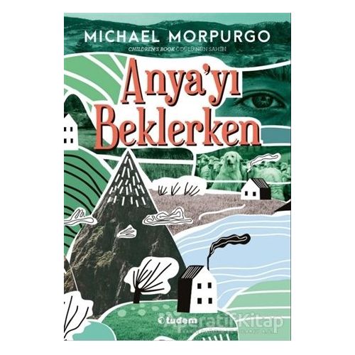 Anyayı Beklerken - Michael Morpurgo - Tudem Yayınları