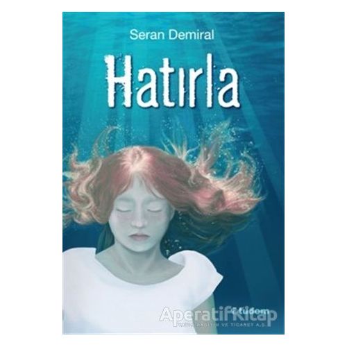 Hatırla - Seran Demiral - Tudem Yayınları