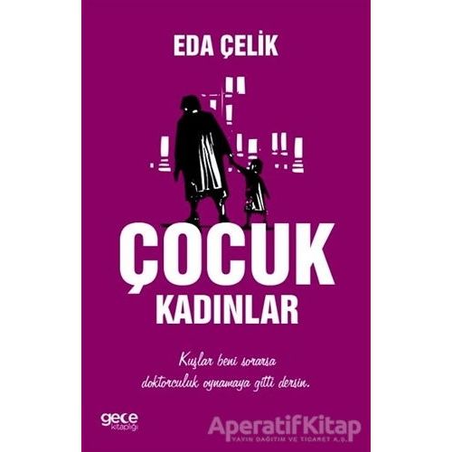 Çocuk Kadınlar - Eda Çelik - Gece Kitaplığı