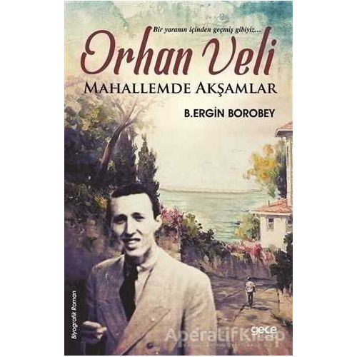 Orhan Veli - B. Ergin Borobey - Gece Kitaplığı
