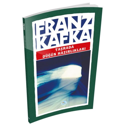 Taşrada Düğün Hazırlıkları - Franz Kafka - Maviçatı Yayınları