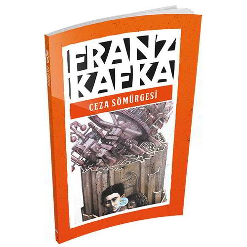 Ceza Sömürgesi - Franz Kafka - Maviçatı Yayınları