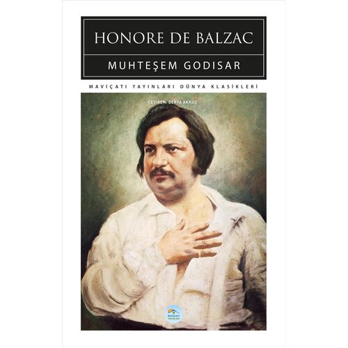 Muhteşem Godisar - Honore De Balzac - Maviçatı (Dünya Klasikleri)