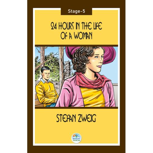 24 Hours in the Life of a Woman - Stefan Zweig (Stage-5) Maviçatı Yayınları