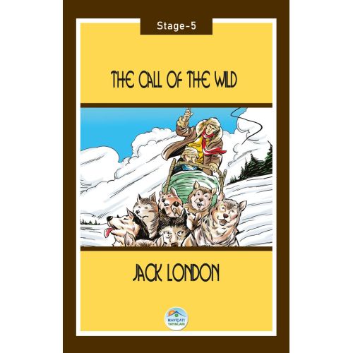 The Call of the Wild - Jack London (Stage-5) Maviçatı Yayınları