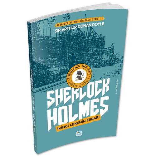 İkinci Lekenin Esrarı - Sherlock Holmes - Maviçatı Yayınları