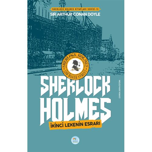 İkinci Lekenin Esrarı - Sherlock Holmes - Maviçatı Yayınları