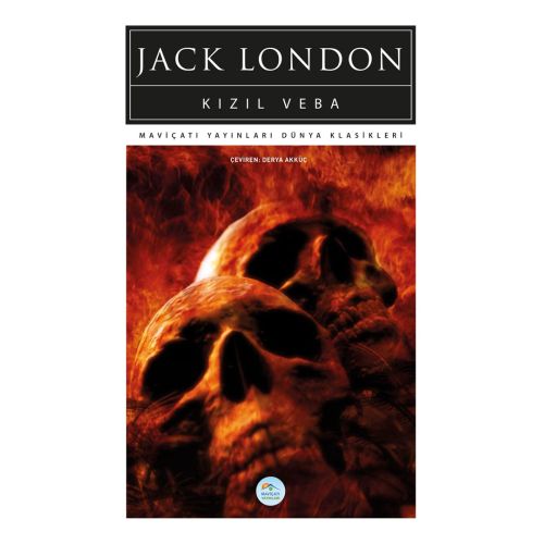 Kızıl Veba - Jack London - Maviçatı (Dünya Klasikleri)