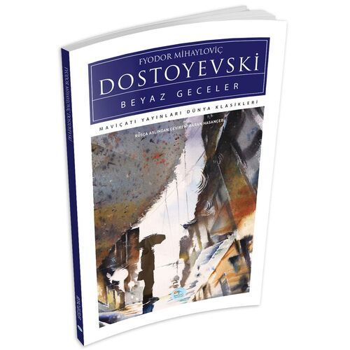 Beyaz Geceler - Dostoyevski - Maviçatı (Dünya Klasikleri)