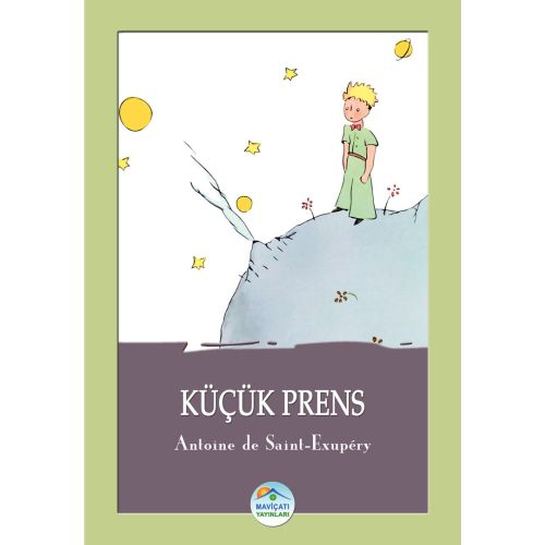 Küçük Prens - Antoine De Saint-Exupery - Maviçatı Yayınları