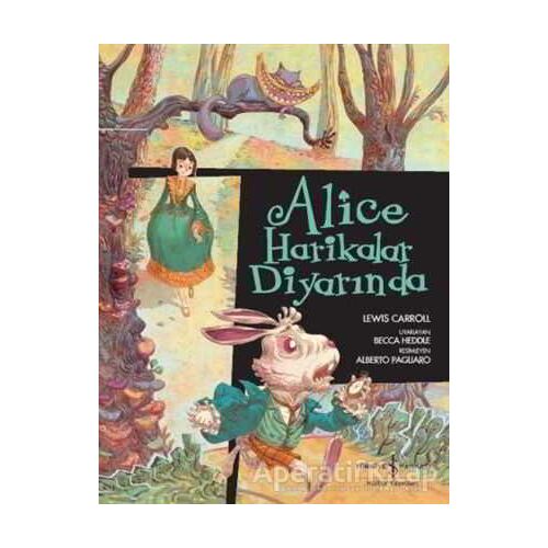 Alice Harikalar Diyarında - Lewis Carroll - İş Bankası Kültür Yayınları