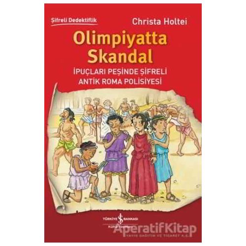 Olimpiyatta Skandal - Christa Holtei - İş Bankası Kültür Yayınları