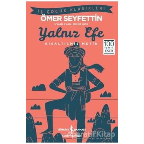 Yalnız Efe - Ömer Seyfettin - İş Bankası Kültür Yayınları