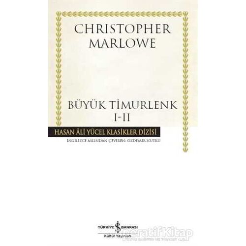 Büyük Timurlenk 1-2 - Christopher Marlowe - İş Bankası Kültür Yayınları