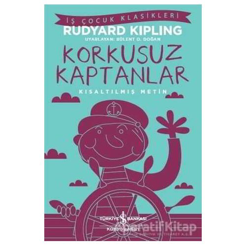 Korkusuz Kaptanlar - Joseph Rudyard Kipling - İş Bankası Kültür Yayınları