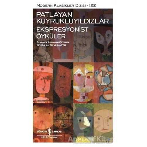 Patlayan Kuyrukluyıldızlar - Ekspresyonist Öyküler - Kolektif - İş Bankası Kültür Yayınları