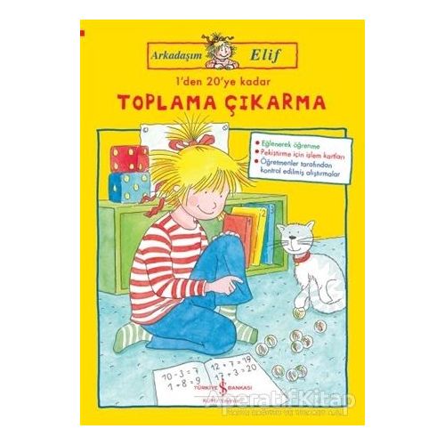 1den 20ye Kadar Toplama Çıkarma - Arkadaşım Elif - Hanna Sörensen - İş Bankası Kültür Yayınları