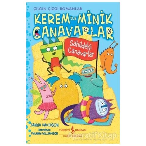 Kerem ile Minik Canavarlar - Sahildeki Canavarlar - Zanna Davidson - İş Bankası Kültür Yayınları