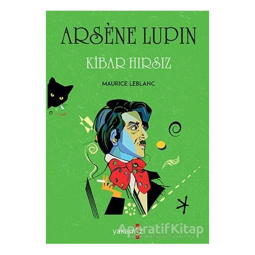Kibar Hırsız - Arsene Lupin - Maurice Leblanc - Yakamoz Yayınevi
